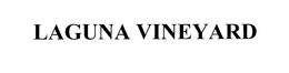 LAGUNA VINEYARD trademark