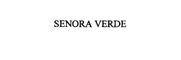 SENORA VERDE trademark