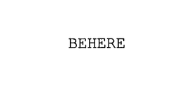 BEHERE trademark