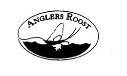 ANGLERS ROOST trademark