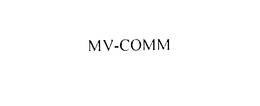 MV-COMM trademark