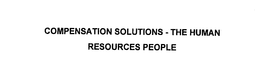 COMPENSATION SOLUTIONS - THE HUMAN RESOURCES PEOPLE trademark