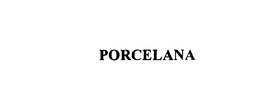 PORCELANA trademark