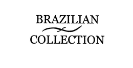 BRAZILIAN COLLECTION trademark