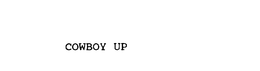 COWBOY UP trademark