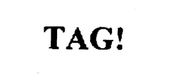 TAG! trademark