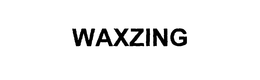 WAXZING trademark