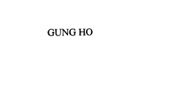 GUNG HO trademark