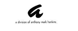 A DIVISION OF ANTHONY MARK HANKINS trademark