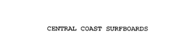 CENTRAL COAST SURFBOARDS trademark