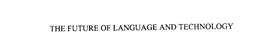 THE FUTURE OF LANGUAGE AND TECHNOLOGY trademark