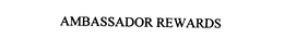 AMBASSADOR REWARDS trademark