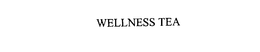 WELLNESS TEA trademark