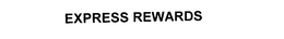 EXPRESS REWARDS trademark