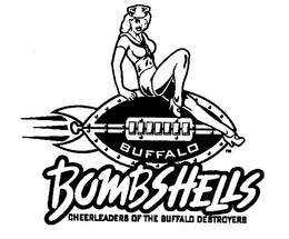 BUFFALO BOMBSHELLS CHEERLEADERS OF THE BUFFALO DESTROYERS trademark