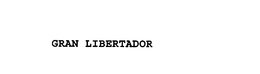 GRAN LIBERTADOR trademark