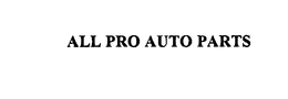 ALL PRO AUTO PARTS trademark