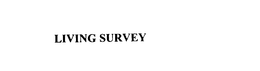 LIVING SURVEY trademark