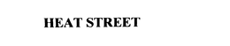 HEAT STREET trademark