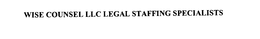 WISE COUNSEL LLC LEGAL STAFFING SPECIALISTS trademark