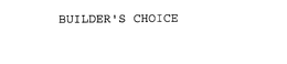 BUILDER'S CHOICE trademark