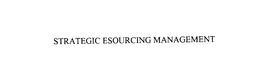STRATEGIC ESOURCING MANAGEMENT trademark