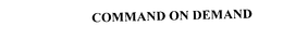 COMMAND ON DEMAND trademark