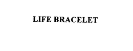LIFE BRACELET trademark