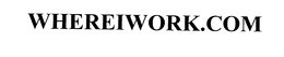 WHEREIWORK.COM trademark