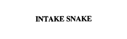 INTAKE SNAKE trademark