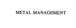 METAL MANAGEMENT trademark