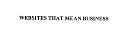 WEBSITES THAT MEAN BUSINESS trademark