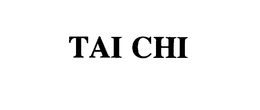 TAI CHI trademark