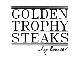 GOLDEN TROPHY STEAKS BY BRUSS trademark