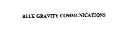 BLUE GRAVITY COMMUNICATIONS trademark