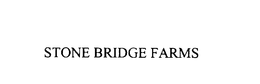 STONE BRIDGE FARMS trademark
