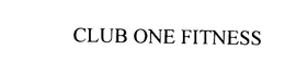 CLUB ONE FITNESS trademark