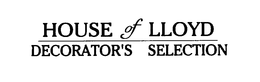 HOUSE OF LLOYD DECORATOR'S SELECTION trademark