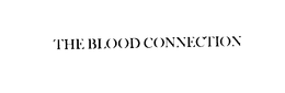 THE BLOOD CONNECTION trademark