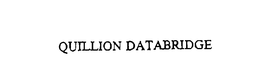 QUILLION DATABRIDGE trademark