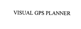 VISUAL GPS PLANNER trademark