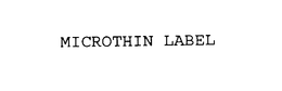 MICROTHIN LABEL trademark