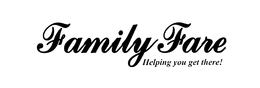 FAMILY FARE HELPING YOU GET THERE! trademark