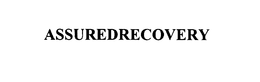 ASSUREDRECOVERY trademark