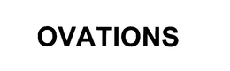 OVATIONS trademark