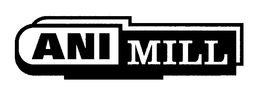 ANIMILL trademark