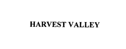 HARVEST VALLEY trademark