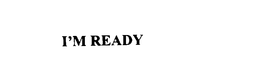 I'M READY trademark