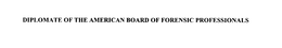 DIPLOMATE OF THE AMERICAN BOARD OF FORENSIC PROFESSIONALS trademark