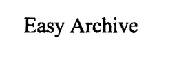 EASY ARCHIVE trademark